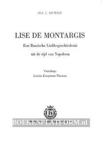 Lise de Montargis Een Russiche liefdes geschiedenis