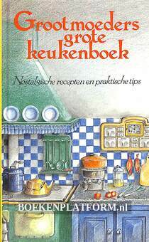 Grootmoeders grote Keukenboek