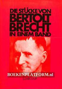 Die Stücke von Bertolt Brecht in einem Band