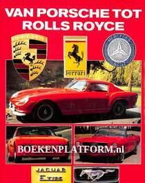 Van Porsche tot Rolls Royce