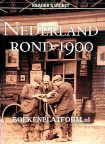Nederland rond 1900