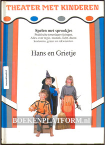 Theater met kinderen Hans en Grietje