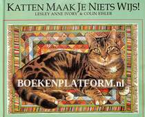 Katten maak je niets wijs