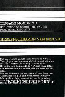 Hersenschimmen van een VIP