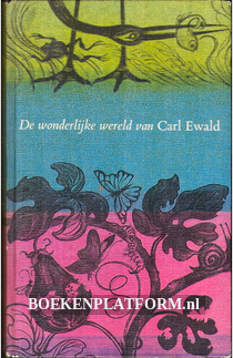 De wonderlijke wereld van Carl Ewald