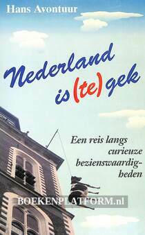 Nederland is (te) gek