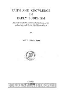 Faith and Knowledge in Early Buddism
