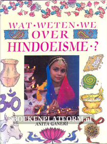 Wat weten we over Hindoeisme?