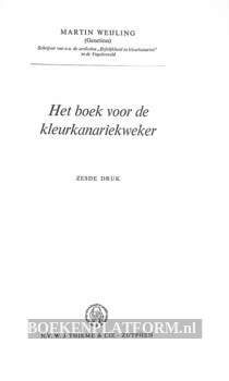 Het boek voor de kleurkanarie-kweker