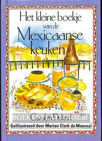 Het kleine boekje van de Mexicaanse keuken