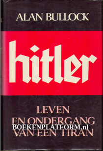 Hitler leven en ondergang van een tiran