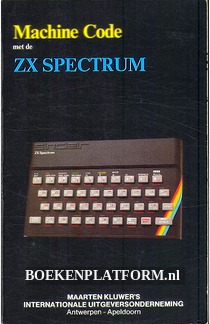 Machine Code met de ZX Spectrum