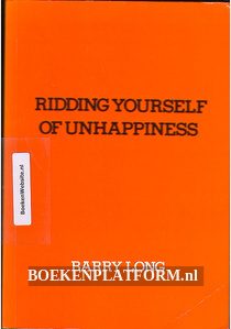 Ridding yourself of unhappiness