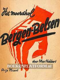 Het moordhol Bergen-Belsen