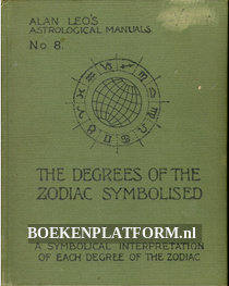 The Degrees of the Zodiac Symbolised