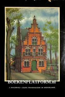 Oude Raadhuizen in Nederland