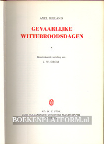 Gevaarlijke wittebroodsdagen