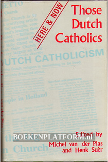 Those Dutch Catholics