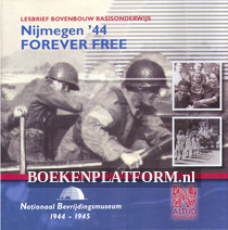 Nijmegen '44 Forever Free