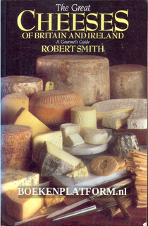 The Great Cheeses of Britain and Ireland