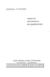 Wezen en geschiedenis der Jazzmuziek
