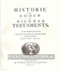 Historie des ouden en nieuwen Testaments I