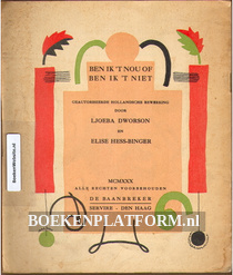 Ben ik 't nou, of ben ik 't niet?