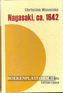 Nagasaki, ca. 1642