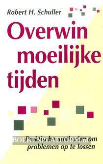 Overwin moeilijke tijden