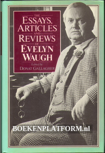 The Essays, Articles and Reviews of Evelyn Waugh