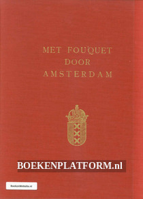 Met Fouquet door Amsterdam