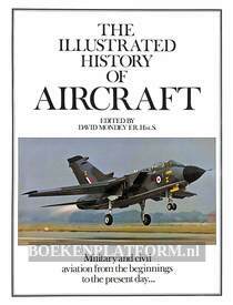 The Illustrated History of Aircraft