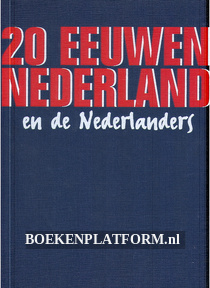 20 eeuwen Nederland en de Nederlanders 3