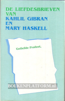 De liefdesbrieven van Kahlil Gibran en Mary Haskell
