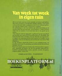 Van week tot week in eigen tuin