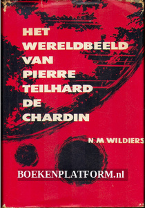 Het wereldbeeld van Pierre Teilhard de Chardin