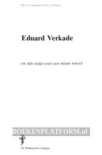 Eduard Verkade en zijn strijd voor een nieuw toneel