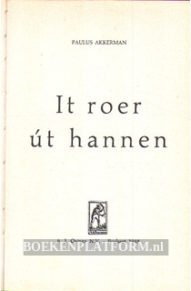 It roer ut hannen