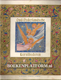 Oud-Nederlandsche Kerstliederen