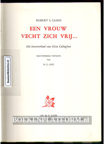 Een vrouw vecht zich vrij...