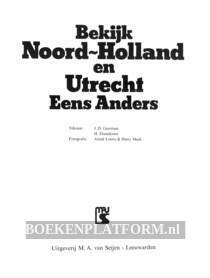 Bekijk Noord-Holland en Utrecht eens anders