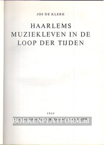 Haarlems muziekleven in de loop der tijden