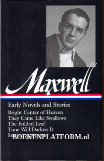 Maxwell, Early Novels and Stories 1938 / 1956
