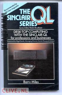 Desk-top Computing with the Sinclair QL for professions and businesses