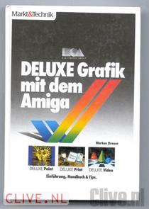 DELUXE Grafik mit dem Amiga DELUXE Paint, DELUXE Print DELUXE Video