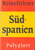 Reiseführer Süd-spanien