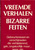 Vreemde verhalen, Bizarre feiten