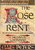 The Rose Rent