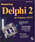 Mastering Delphi 2 for Windows 95/NT