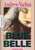 Blue Belle